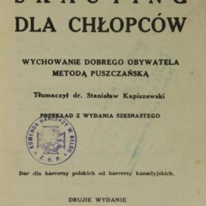 Robert Baden-Powell, Scouting for boys : raising a good citizen by the wilderness method