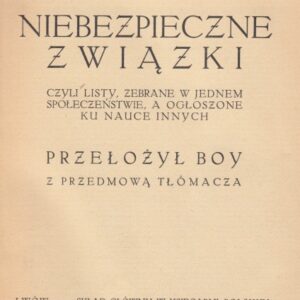 Choderlos de Laclos, Pierre Ambroise Francois, Dangerous Relationships or Letters Collected in One Society and Announced for the Study of Others