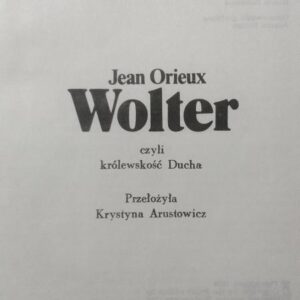 Orieux Jean, Voltaire or the royalty of the Spirit