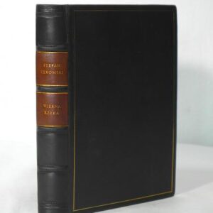 Żeromski Stefan, Wierna rzeka : a klechda