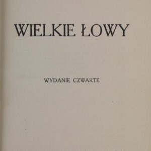 Dygasiński Adolf, Great Hunting