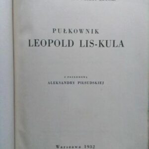 Franciszek Demel, Waclaw Lipinski, Colonel Leopold Lis-Kula
