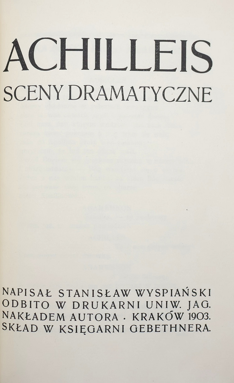 Title page: *Achilleis*. Dramatic Scenes. Written by Stanisław Wyspiański, Kraków 1903