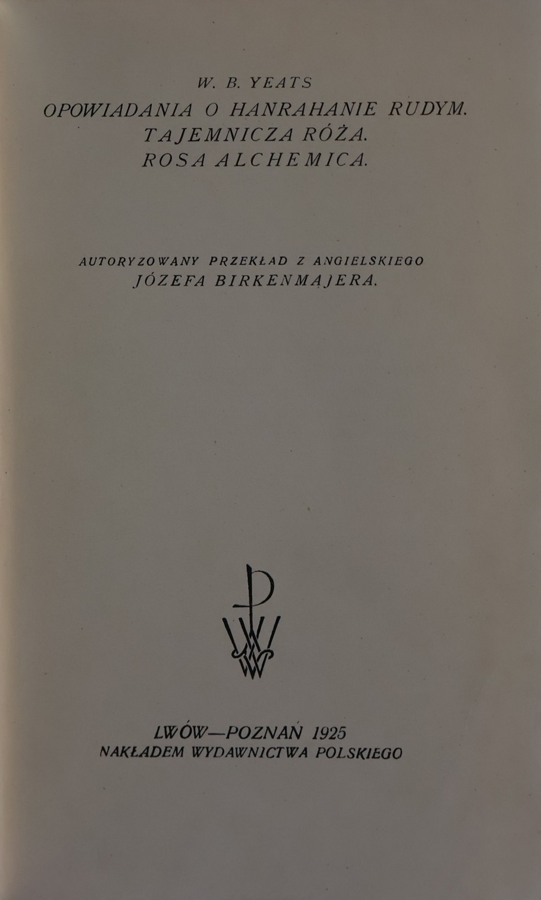 Karta tytułowa: W. B. Yeats, Opowiadania o Hanrahanie Rudym, Lwów–Poznań 1925